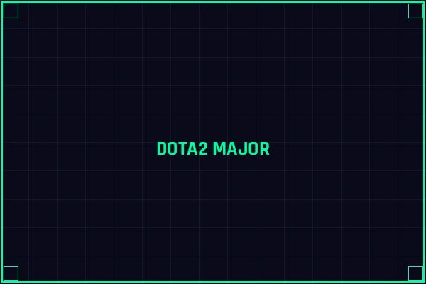 DOTA2 Major赛事分析 - 电竞博彩